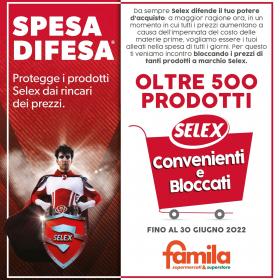 Famila - SELEX SPESA DIFESAOltre 500 prodotti Convenienti e Bloccati