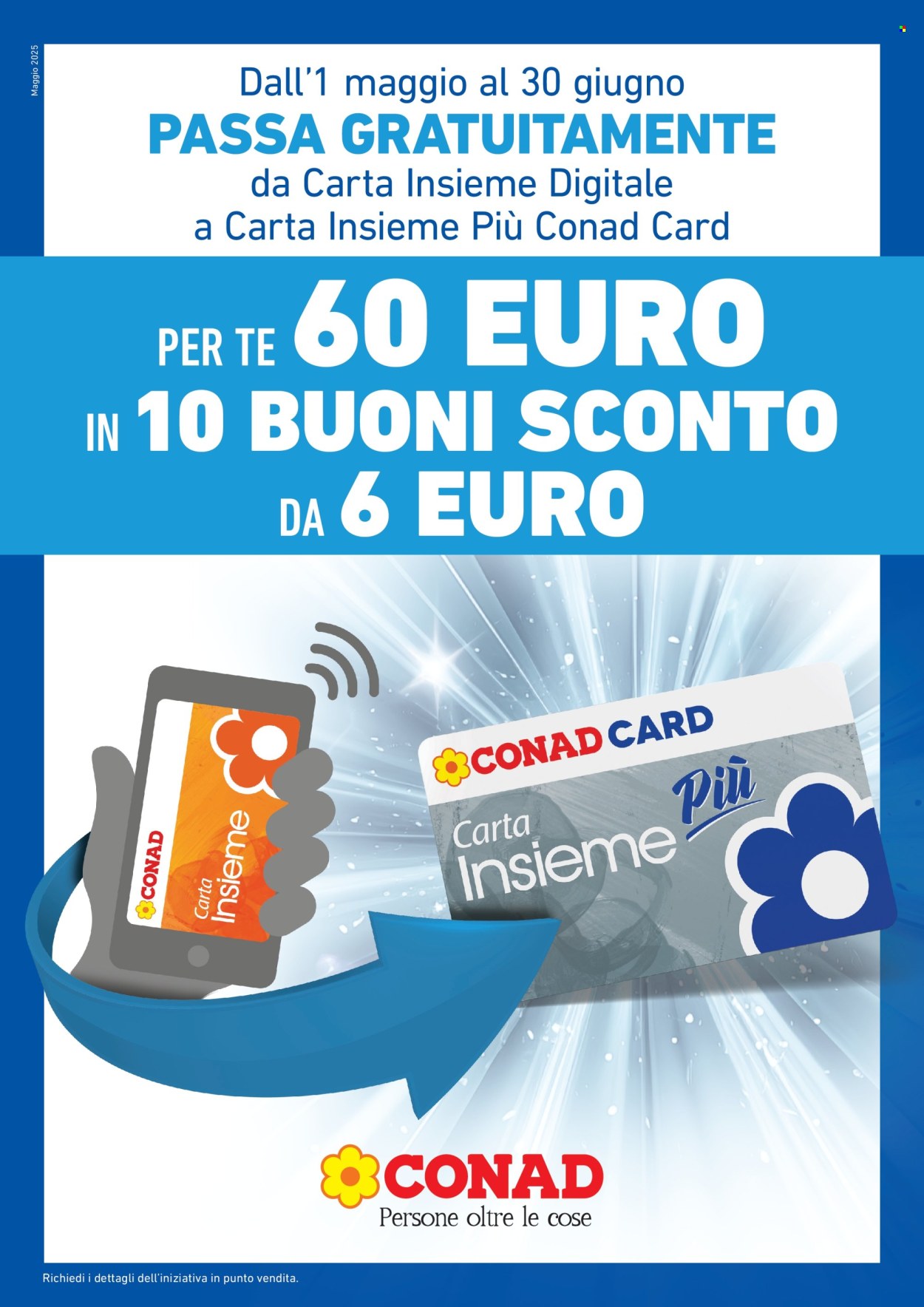 Volantino Conad - 1.5.2025 - 30.6.2025.