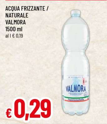 ACQUA FRIZZANTE / NATURALE VALMORA