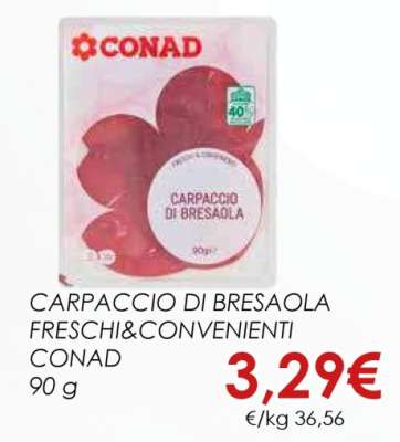 CARPACCIO DI BRESAOLA FRESCHI&CONVENIENTI CONAD