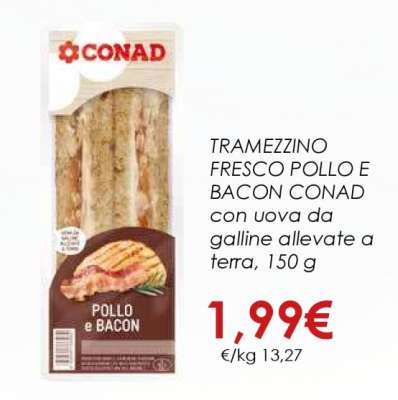 TRAMEZZINO FRESCO POLLO E BACON CONAD
