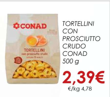 TORTELLINI CON PROSCIUTTO CRUDO CONAD