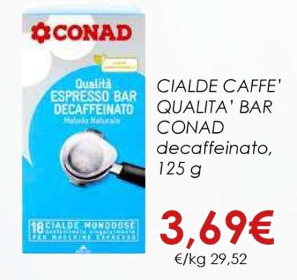 CIALDE CAFFE’ QUALITA’ BAR CONAD